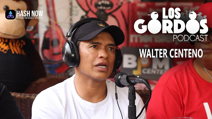 Los Gordos Podcast - Invitado Walter (Pate) Centen...