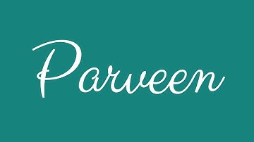 Learn how to Sign the Name Parveen Stylishly in Cursive Writing
