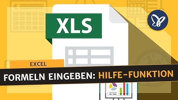Excel-Tutorial: Formeln eingeben mit Hilfe-Funktion