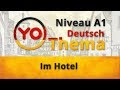 Thema 9 "Im Hotel". Deutsch für Anfänger. German lesson for beginners