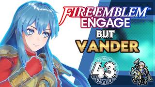 Eirika has the best Paralogue dont @ me - Engage But Vander