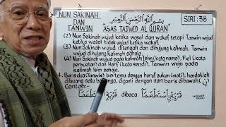 NUN SAKINAH & TANWIN - ASAS TAJWID AL QURAN SIRI KE 38 @syedzainudinsyedmokhtar NUN SAKINAH & TANWIN - ASAS TAJWID AL QURAN SIRI KE 38 @syedzainudinsyedmokhtar