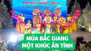 Múa Bắc Giang Một Khúc Ân Tình - Yakult Bắc Giang