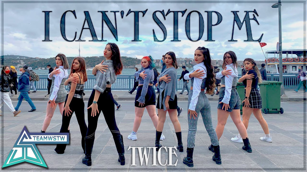 [KPOP IN PUBLIC TURKEY] TWICE - I CAN'T STOP ME DANCE COVER [TEAMWSTW]