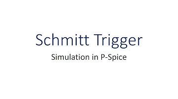 Schmitt Trigger | Using P-Spice Simuilation