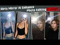 Dirty Mirror AI Enhance Photo Editing Prompt | Dirty Mirror Selfie AI Photo Editing | ChatGPT Prompt