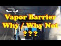 Vapor Barrier in a Camper Van Good or Bad?