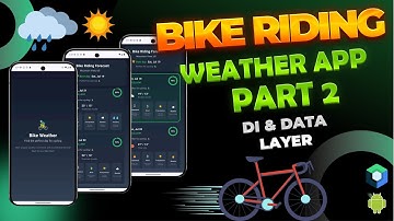 Build a Cycling Weather App with Jetpack Compose | Part 2 | Data Layer + Koin DI
