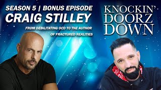 Craig Stilley | From Debilitating OCD To Author Of Fractured Realities #mentalhealth #ocd #author by Knockin' Doorz Down 53 views 1 month ago 42 minutes