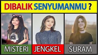 APA YANG TERSEMBUNYI DI BALIK SENYUMAN KAMU? Tes Psikologi Sederhana