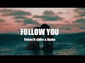 Fiokee ft Chike & Gyake- Follow you(lyrics video)