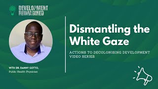 Actions to Decolonise Video Series: Localization – with Danny Gotto
