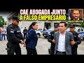 YA CAYO ATRAPAN ABOGADA Y FALSO EMPRESARIO