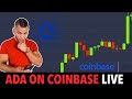 Cardano On Coinbase // ADA Live Stream Pump!