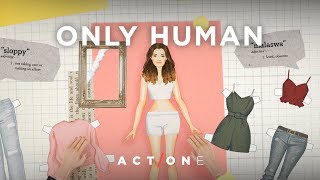 Only Human | Official Teaser