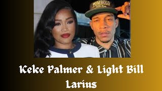 Keke Palmer and Light Bill Larius are in the News Again. She's seeking sole custody