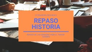 REPASO HISTORIA