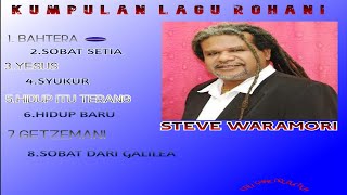 KUMPULAN LAGU ROHANI_ STEVE WARAMORI(Official Music Audio)