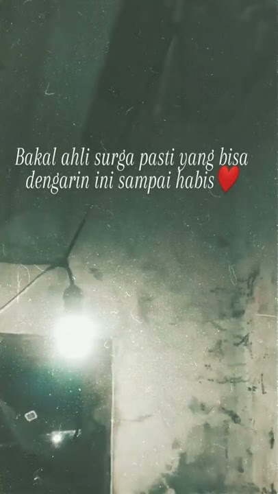 STORY WA NGAJI MERDU BIKIN HATI TERSENTUH HILANGKAN DUNIA.