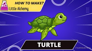 Little Alchemy Cheats-How To make  Turtle |Walkthrough |Hints |Guide |Combo