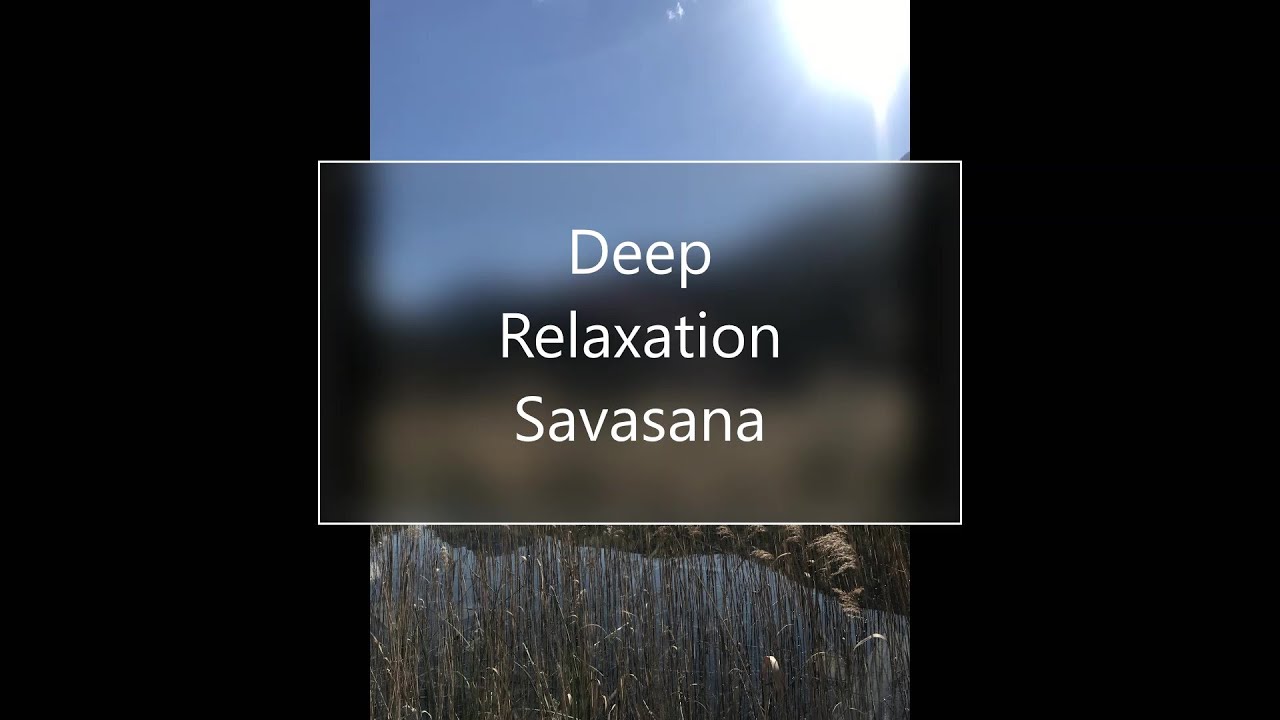 Savasana | Deep Relaxation