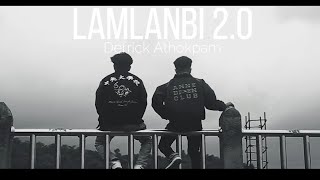 LAMLANBI 2.0 - Derrick Athokpam x Krypton Zero Ft Souvik Moirangthem (MUSIC VIDEO) Sov8 Town