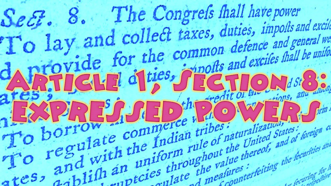 2.5 Notes - Part 2 - Expressed Powers of Congress
