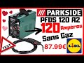 ⚠️ Nouveau poste fil fourré PARKSIDE 120 AMPÈRES ⚠️ PDF réglages en description ⚠️