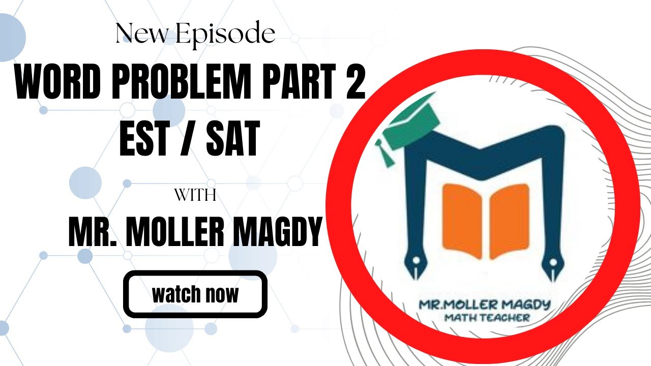 Word Problems Part 2 SAT EST - YouTube