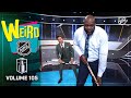 Weird NHL Vol. 105 | &quot;This is where the Chaos Starts!&quot;