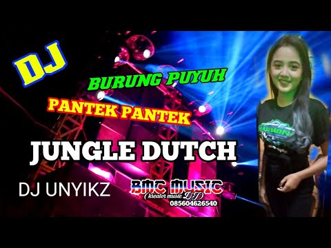 DJ BURUNG PUYUH X PANTEK PANTEK VERSI JUNGLE DUTCH