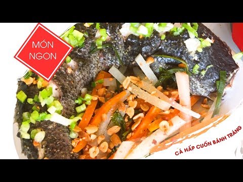 Video Cá hấp cuốn bánh tráng tại nhà siêu ngon bằng nồi lẩu... - youtube