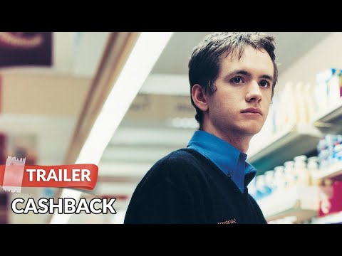 Cashback 2006 Trailer Sean Biggerstaff Emilia Fox