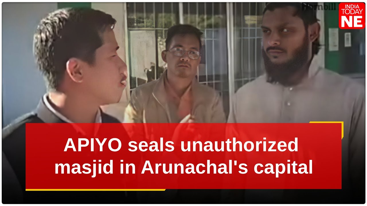 APIYO опечатывает несанкционированную мечеть в столице Аруначала