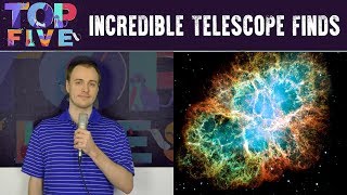 Top 5 Incredible Telescope Finds