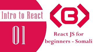 React JS Somali - 01 - Intro to React