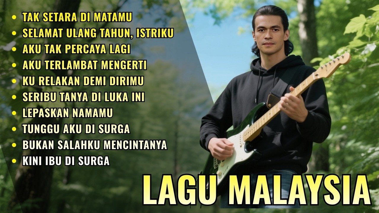 Kompilasi Terbaik! Lagu Malaysia Hits Terbaru (Full Album Sepanjang Masa)