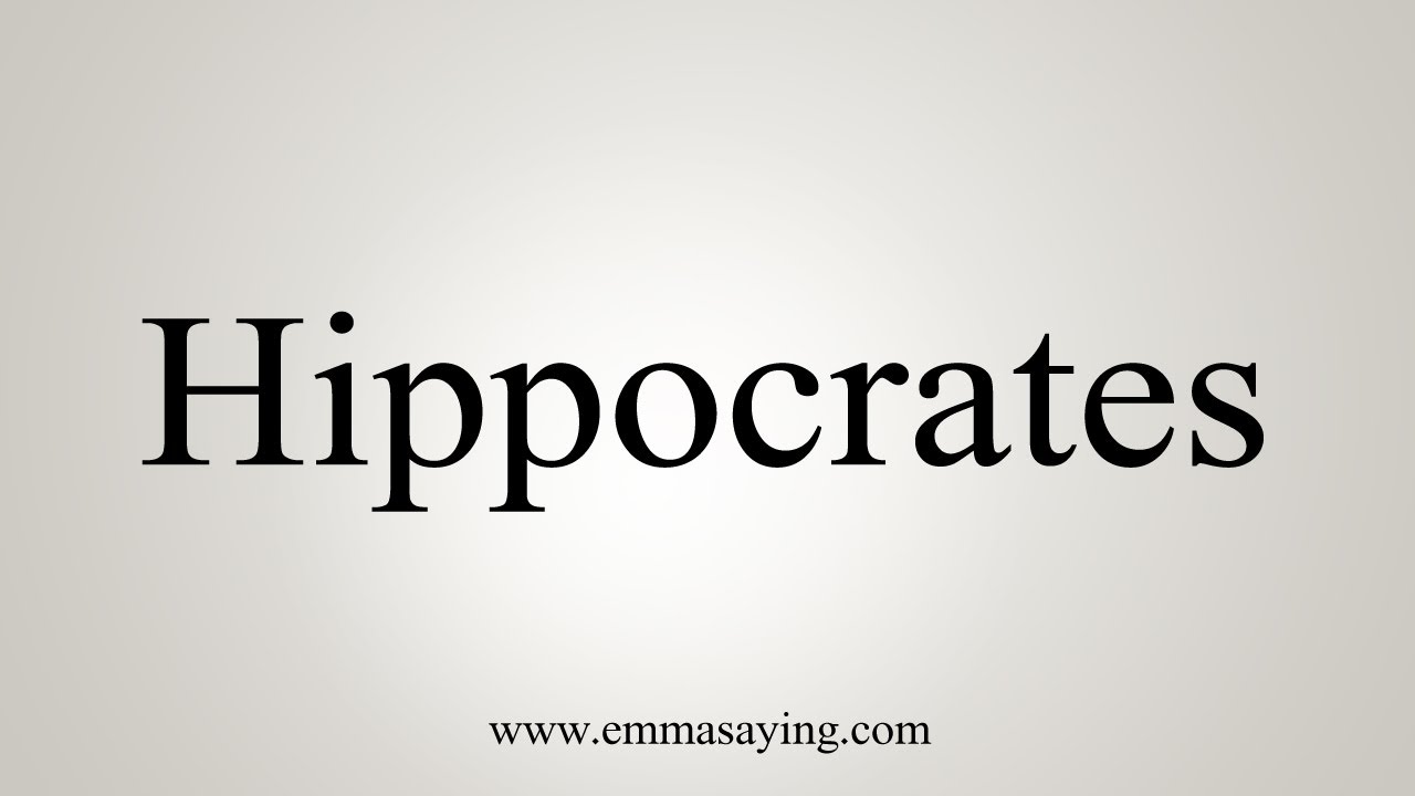 How To Say Hippocrates YouTube How To Say Hippocrates YouTube