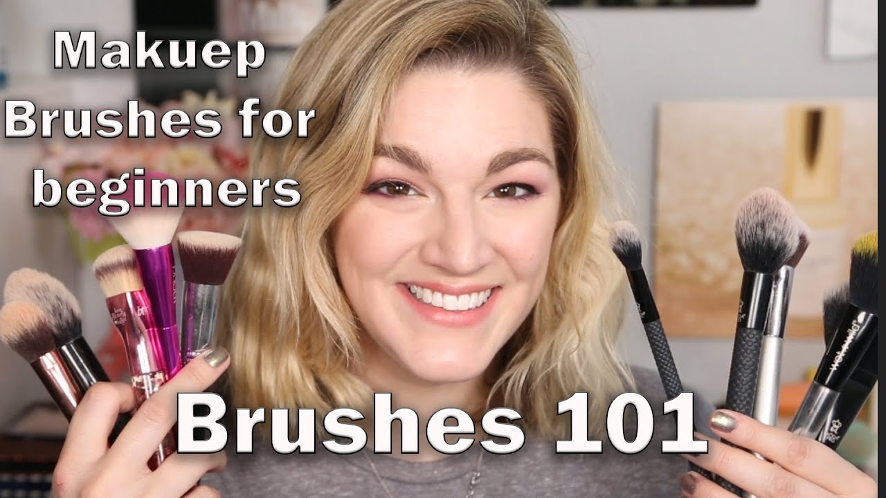 MAKEUP BRUSHES 101 Brush Basics Beginner YouTube