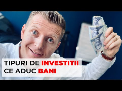 Tipuri de Investitii Care Aduc Bani