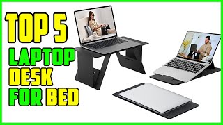 TOP 5 Best Laptop Desk for Bed 2023 by Jony Hasan 2,576 views 1 year ago 5 minutes, 22 seconds