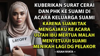 KUBERI SUAMI SURAT PHK DAN SURAT CERAI DIHADAPAN KELUARGA SAAT ULANG TAHUN MERTUA - KARENE MEREKA.. KUBERI SUAMI SURAT PHK DAN SURAT CERAI DIHADAPAN KELUARGA SAAT ULANG TAHUN MERTUA - KARENE MEREKA..