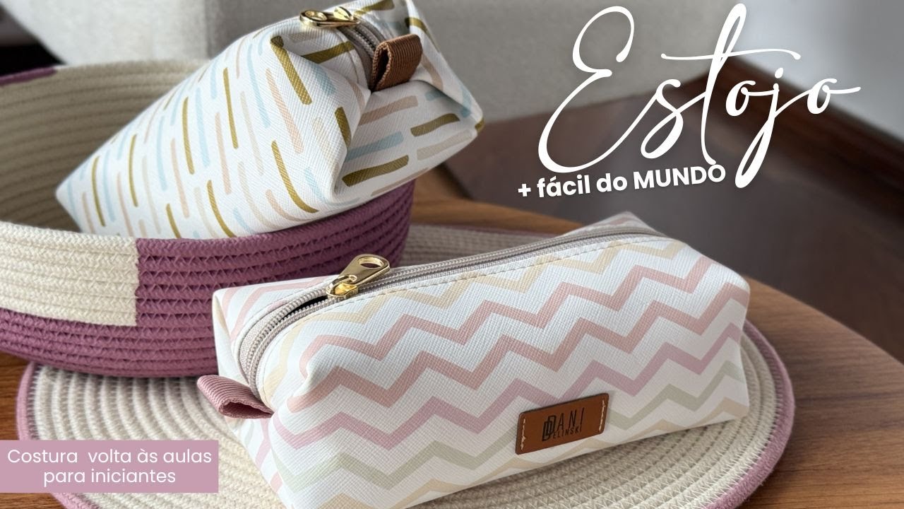 ESTOJO FÁCIL e lindo!! Costure para o volta às aulas - Costura para INICIANTES - Passo a passo - DIY