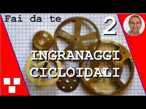 Costruzione corone dentate cicloidali per orologi fai da te - parte 2 - Diy cycloidal clock gears.