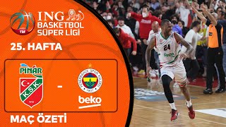 🔥Nefes Kesen Maç Pınar Karşıyaka'nın🔥 BSL 25. Hafta Özet | Pınar Karşıyaka 74-72 Fenerbahçe Beko