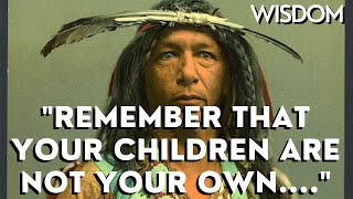30 Native American Quotes To Open Your Eyes To The Mysteries Of Life!