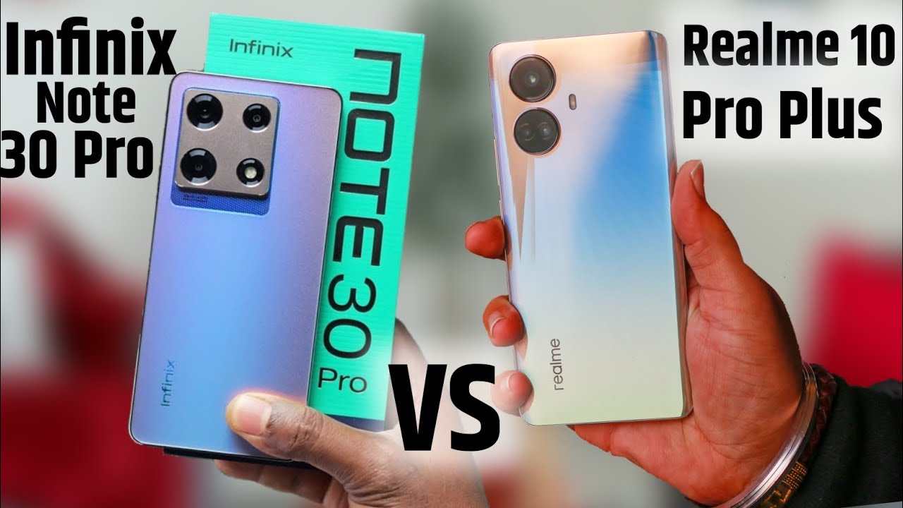 Note 30 pro видео. Infinix Note 30 Pro. Realme Note 10 Pro. Realme Note 10 Pro 12/512. Realme 10 Pro Plus цвета.