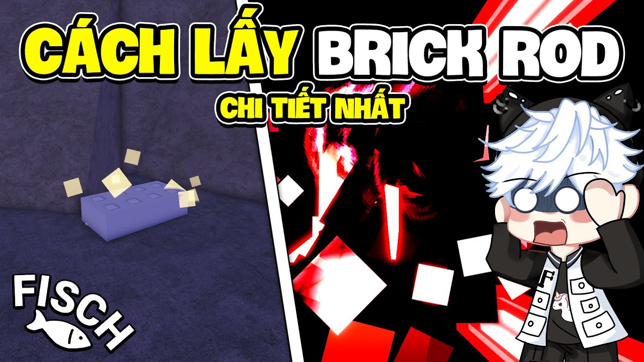 CÁCH LẤY BRICK ROD SIÊU DỄ CHI TIẾT NHẤT FISCH - YouTube