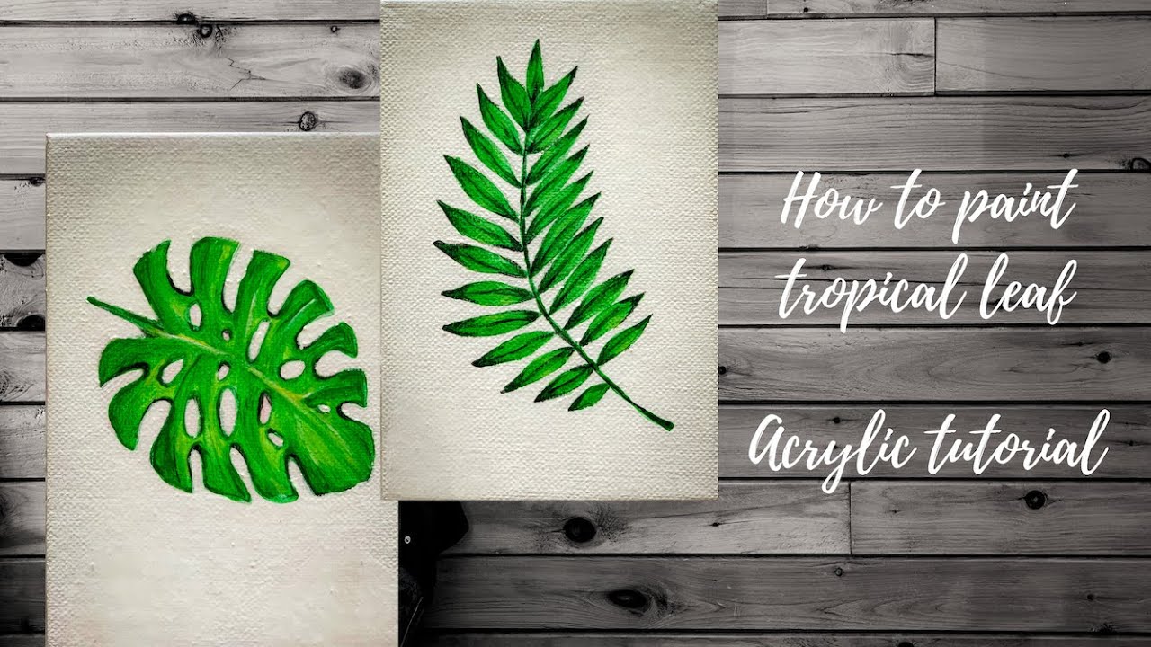 How to paint tropical leaf easy tutorial part 1 YouTube