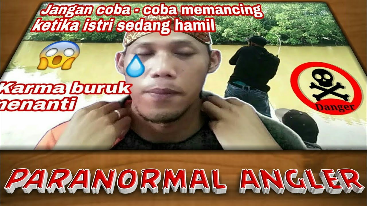 Akibat Nekat Mancing Ketika Istri Lagi Mengandung YouTube Akibat Nekat Mancing Ketika Istri Lagi Mengandung YouTube